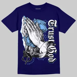 AJ 6 University Blue DopeSkill College Navy T-Shirt Trust God Graphic